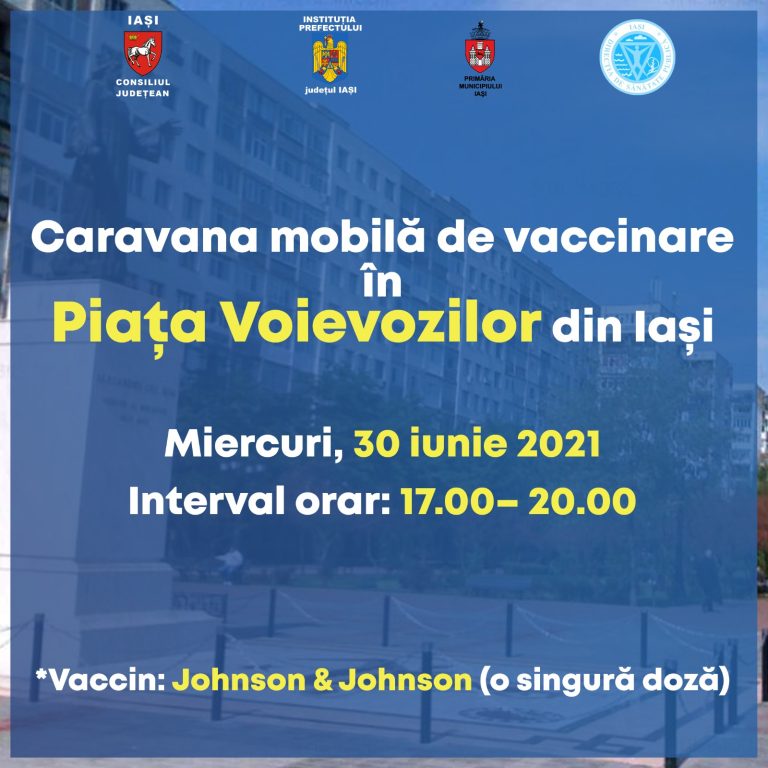 Caravană mobilă de vaccinare în Piața Voievozilor din Iași