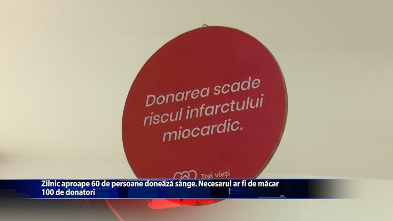Zilnic aproape 60 de persoane doneaza sange. Necesarul ar fi de macar 100 de donatori