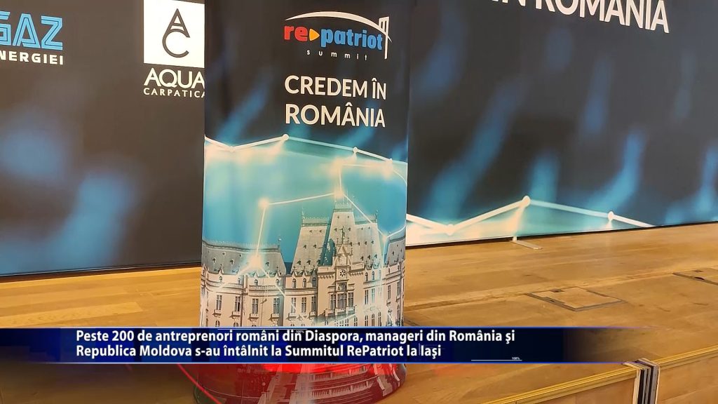 Peste 200 de antreprenori romani din Diaspora, manageri din si Republica Moldova s-au intalnit la Summitul RePatriot la Iasi