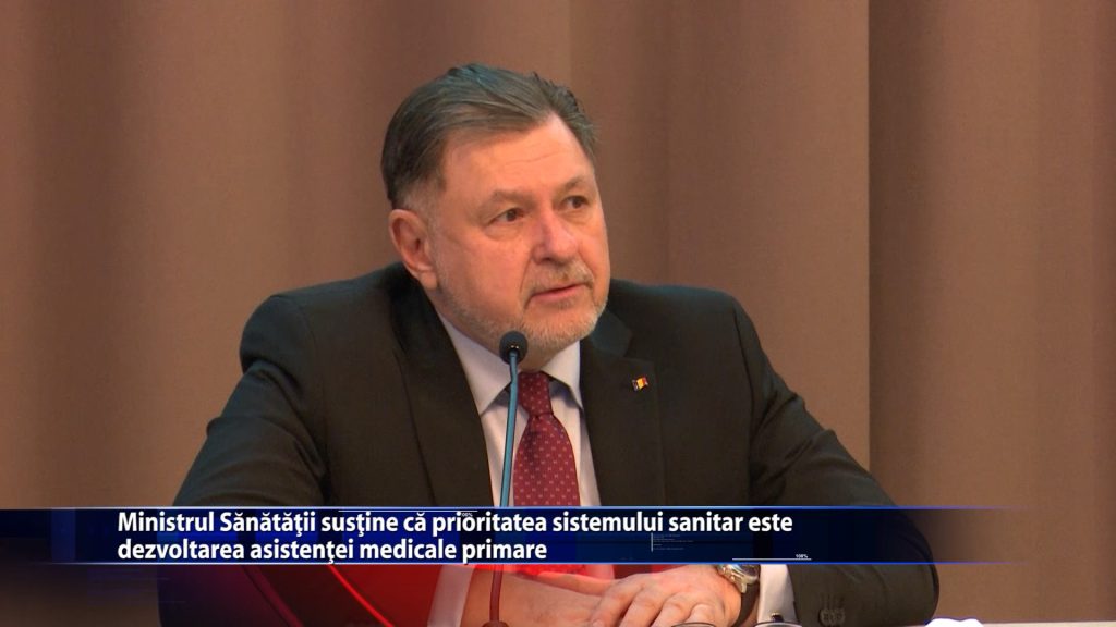 Ministrul Sanatatii sustine ca prioritatea sistemului sanitar este dezvoltarea asistentei medicale primare