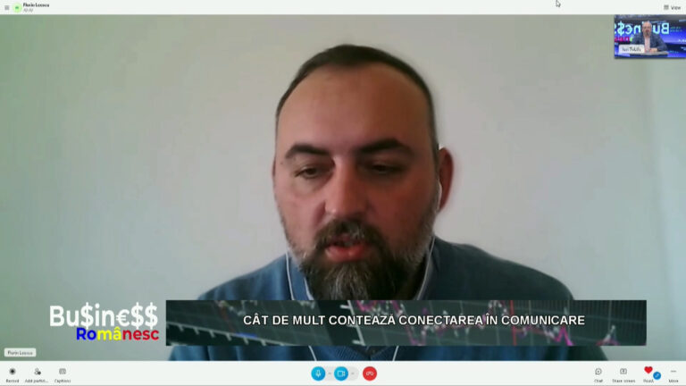 BUSINESS ROMÂNESC / CÂT DE MULT CONTEAZĂ CONECTAREA ÎN COMUNICARE