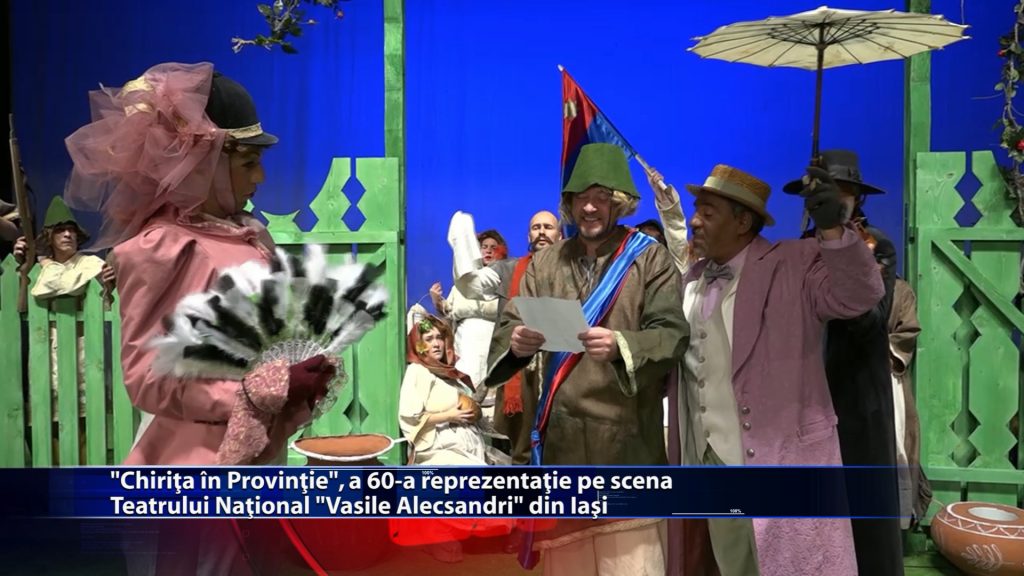 „Chirita in Provintie”, a 60-a reprezentație pe scena Teatrului Național „Vasile Alecsandri” din Iași