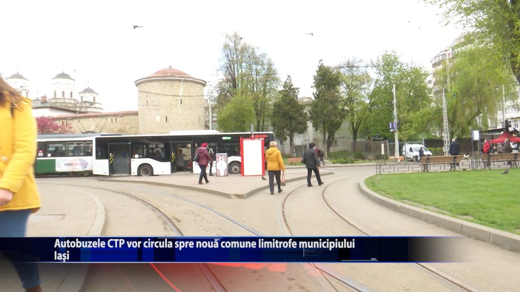 Autobuzele CTP vor circula spre noua comune limitrofe municipiului Iasi