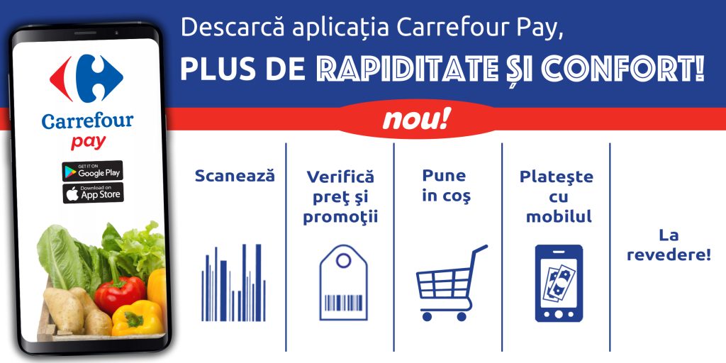Descarca aplicatia Carrefour Pay, plus de rapiditate si confort!