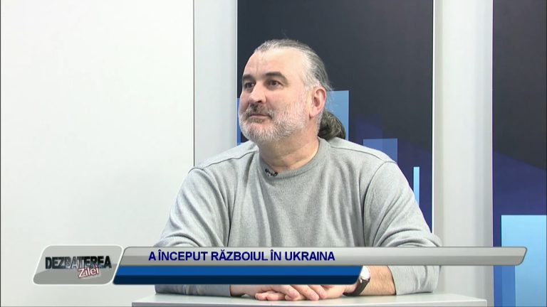 DEZBATEREA ZILEI / A ÎNCEPUT RĂZBOIUL ÎN UCRAINA