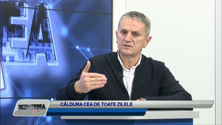 DEZBATEREA ZILEI / CĂLDURA CEA DE TOATE ZILELE