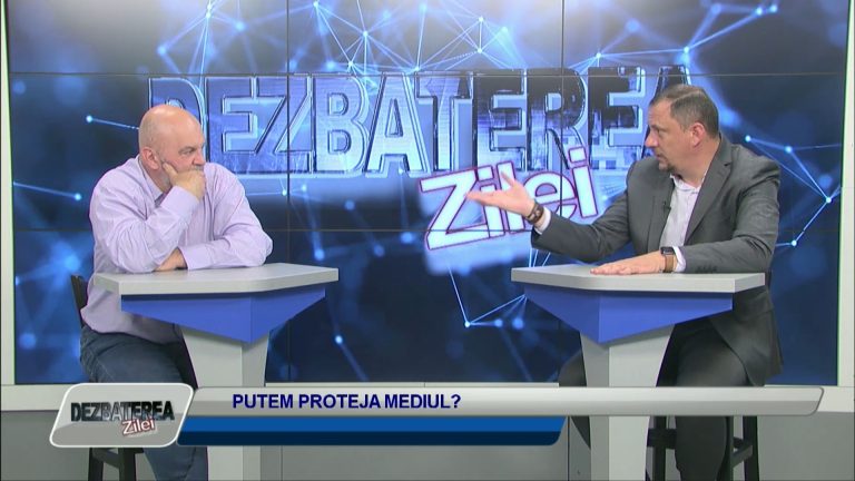DEZBATEREA ZILEI / PUTEM PROTEJA MEDIUL?