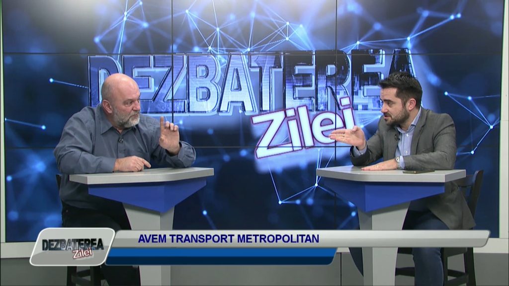 DEZBATEREA ZILEI / AVEM TRANSPORT METROPOLITAN