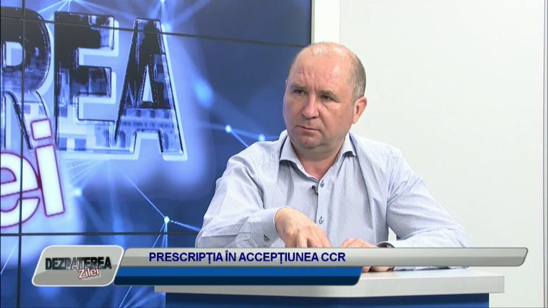 DEZBATEREA ZILEI / PRESCRIPȚIA ÎN ACCEPȚIUNEA CCR