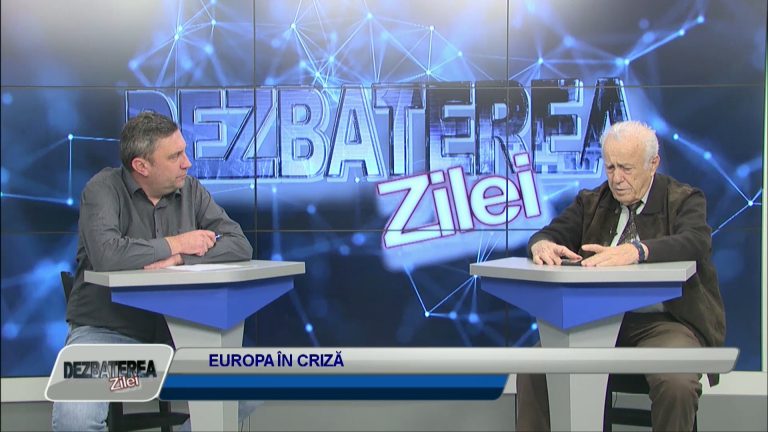 DEZBATEREA ZILEI / EUROPA ÎN CRIZĂ