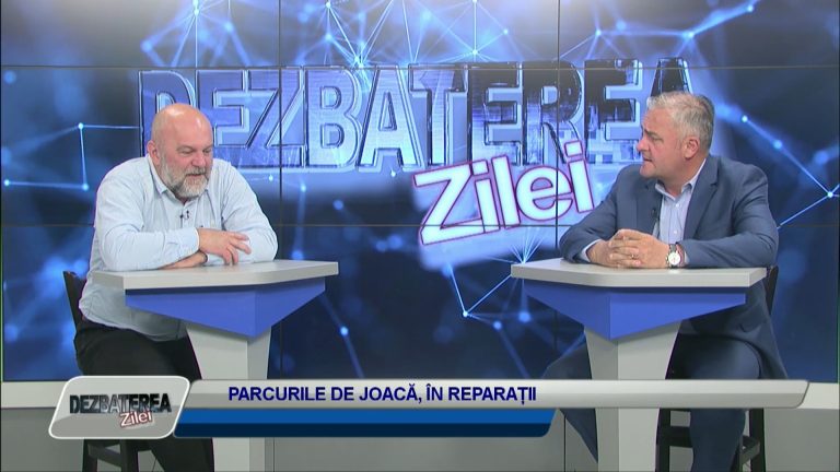 DEZBATEREA ZILEI / PARCURILE DE JOACĂ, ÎN REPARAȚII