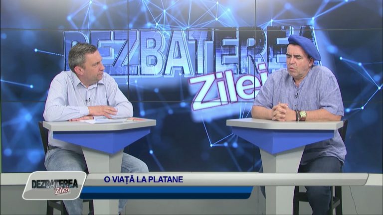 DEZBATEREA ZILEI / O VIAȚĂ LA PLATANE