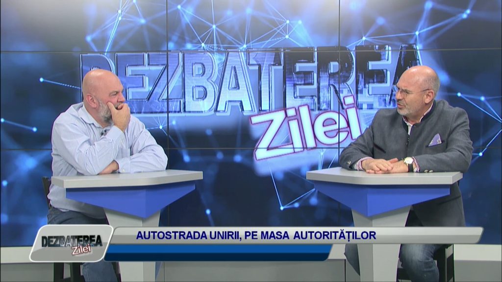 DEZBATEREA ZILEI / AUTOSTRADA UNIRII, PE MASA AUTORITĂȚILOR