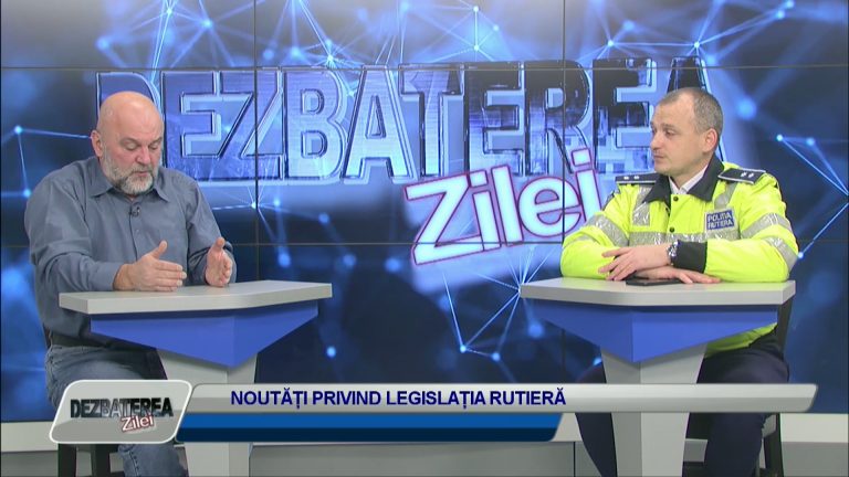 DEZBATEREA ZILEI / NOUTĂȚI PRIVIND LEGISLAȚIA RUTIERĂ