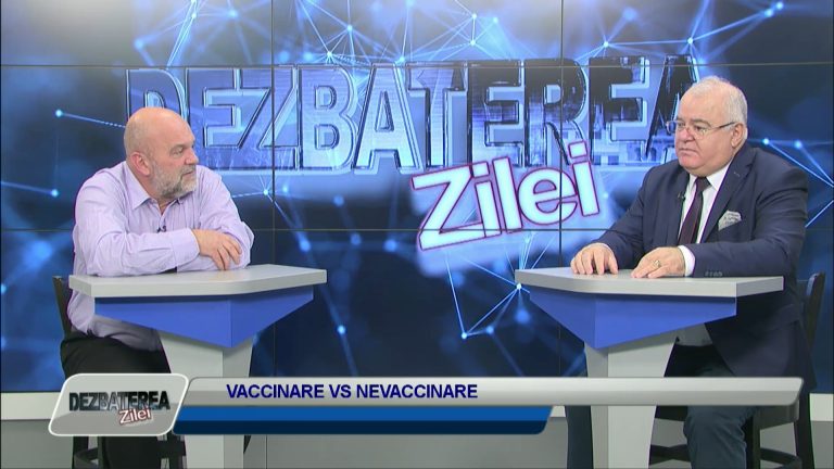 DEZBATEREA ZILEI / VACCINARE VS NEVACCINARE