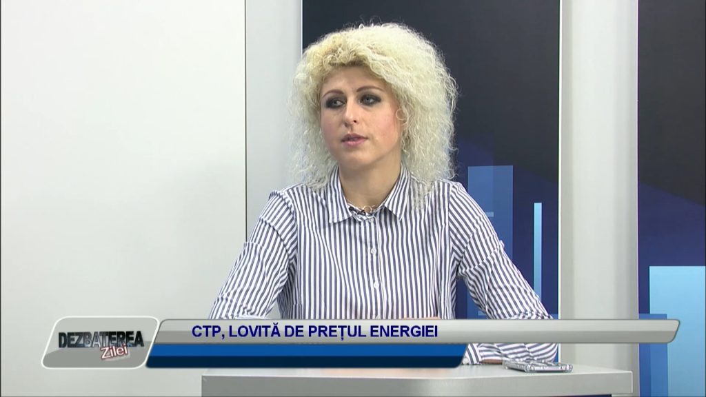 DEZBATEREA ZILEI / CTP LOVITĂ DE PREȚUL ENERGIEI