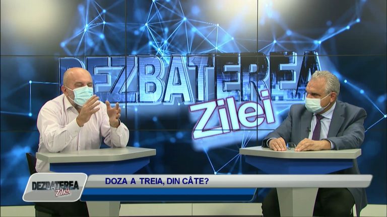 DEZBATEREA ZILEI / DOZA A TREIA, DIN CATE?