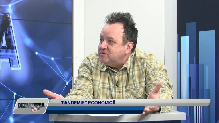 DEZBATEREA ZILEI / ”PANDEMIE” ECONOMICĂ
