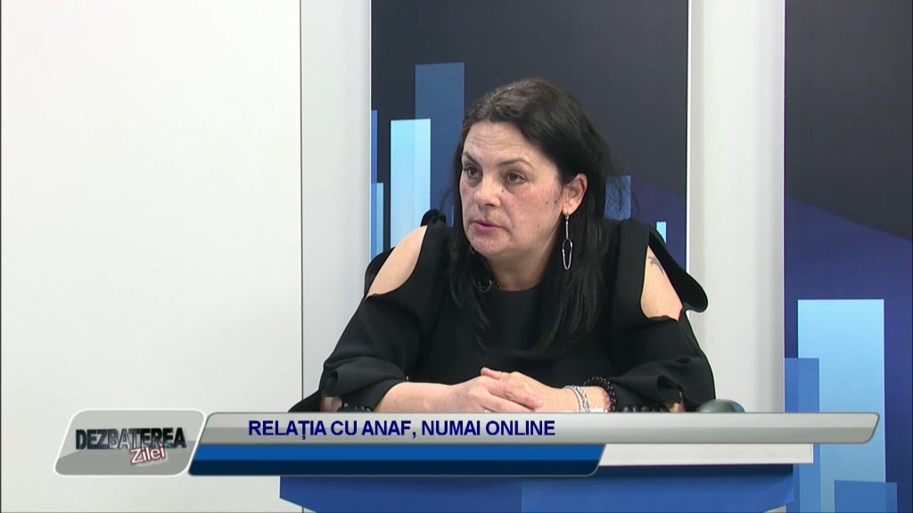 DEZBATEREA ZILEI / RELAȚIA CU ANAF, NUMAI ONLINE