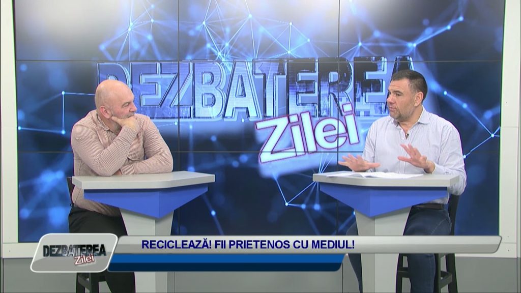 DEZBATEREA ZILEI / RECICLEAZĂ! FII PRIETENOS CU MEDIUL! (EP03)