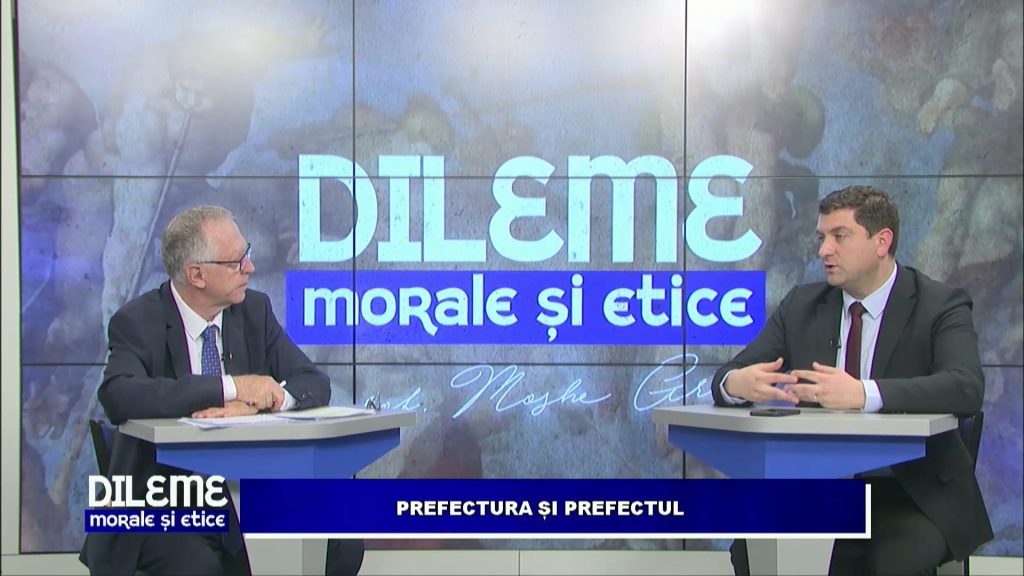 DILEME MORALE ȘI ETICE / PREFECTURA ȘI PREFECTUL
