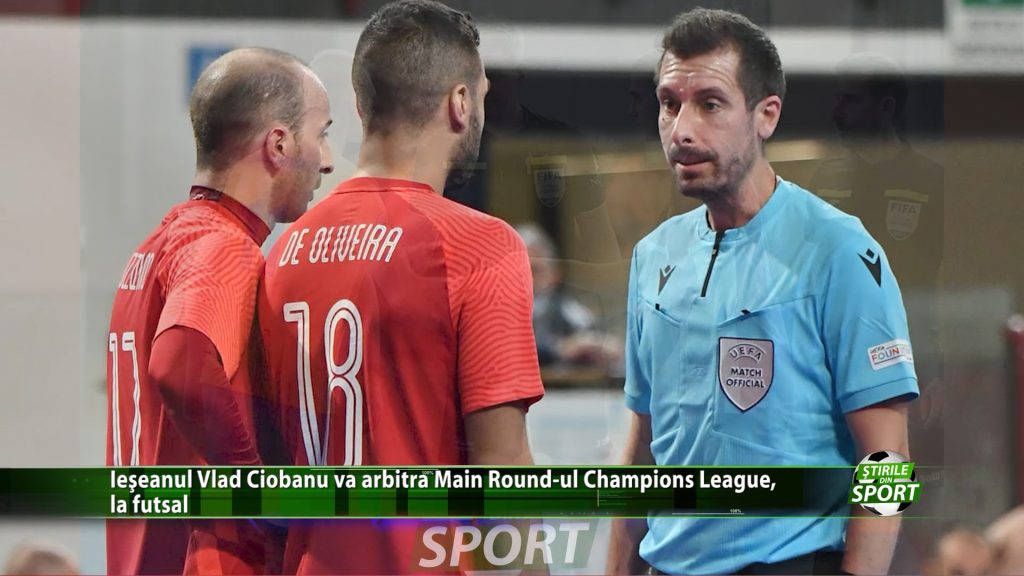Ieseanul Vlad Ciobanu va arbitra Main Round-ul Champions League, la futsal