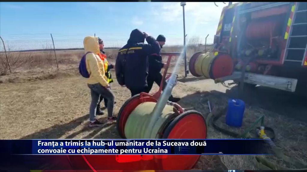 Franta a trimis la hub-ul umanitar de la Suceava doua convoaie cu echipamente pentru Ucraina