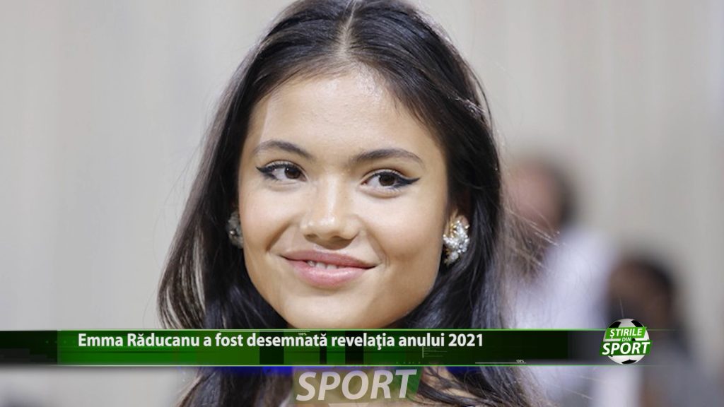 Emma Răducanu a fost desemnată revelația anului 2021