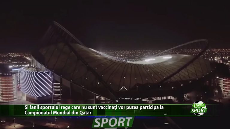 Si fanii sportului rege care nu sunt vaccinati vor putea participa la Campionatul Mondial din Qatar