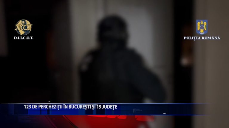 123 DE PERCHEZITII IN BUCURESTI SI 19 JUDETE