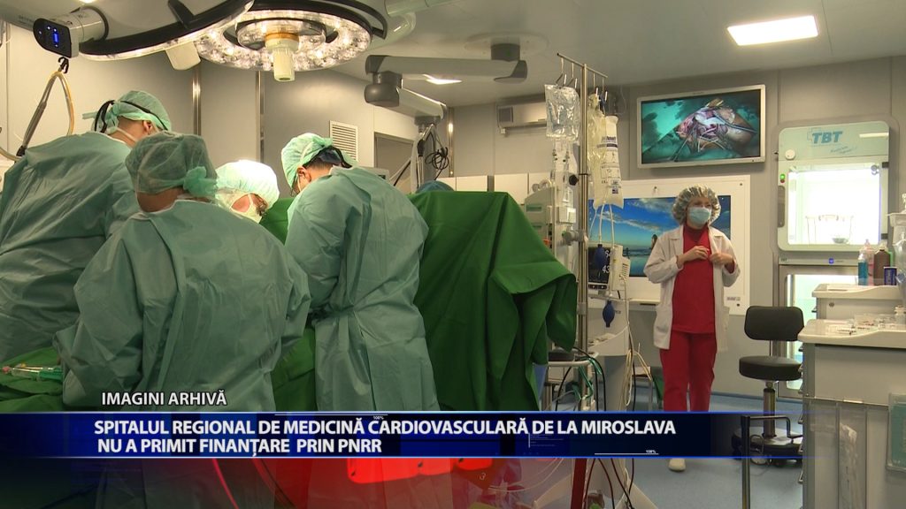 SPITALUL REGIONAL DE MEDICINA DE LA MIROSLAVA NU A PRIMIT FINANTARE PRIN PNRR