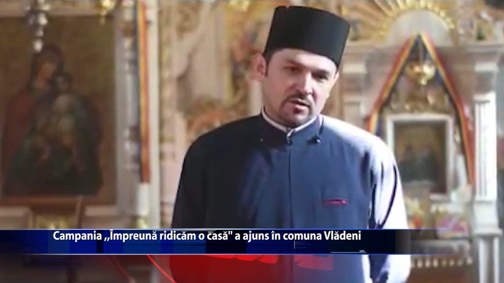 Campania ,,Impreuna ridicam o casa” a ajuns in comuna Vladeni