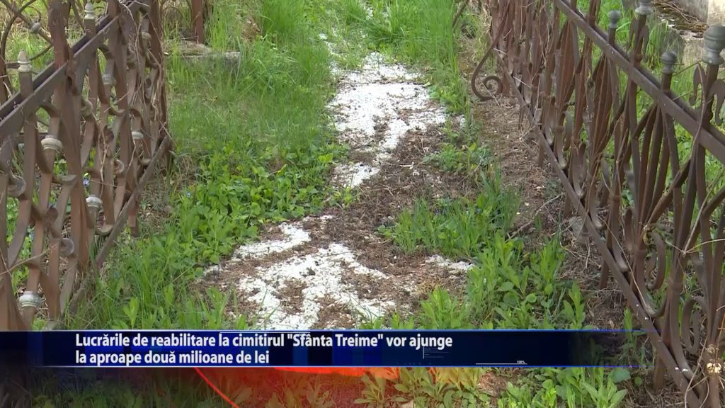 Lucrarile de reabilitare la cimitirul ,,Sfanta Treime” vor ajunge la aproape doua milioane de lei