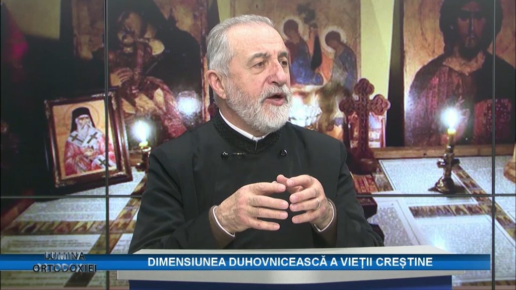 LUMINA ORTODOXIEI / DIMENSIUNEA DUHOVNICEASCĂ A VIEȚII CREȘTINE