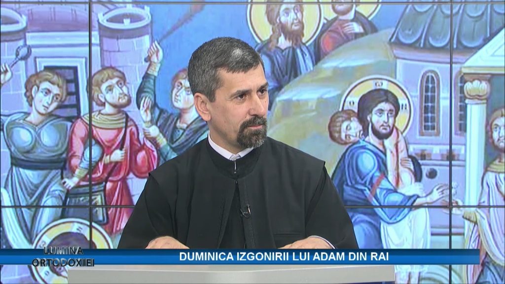 LUMINA ORTODOXIEI / DUMINICA IZGONIRII LUI ADAM DIN RAI