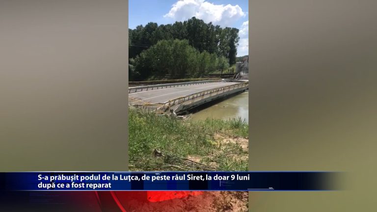 S-a prabusit podul de la Lutca, de peste raul Siret, la doar 9 luni dupa ce a fost reparat