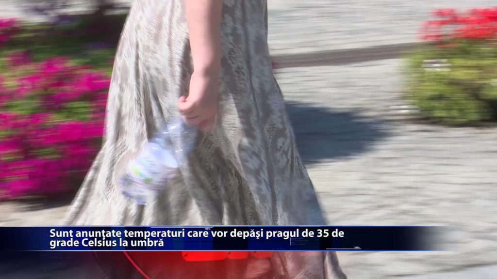 Sunt anuntate temperaturi care vor depasi pragul 35 de grade Celsius la umbra