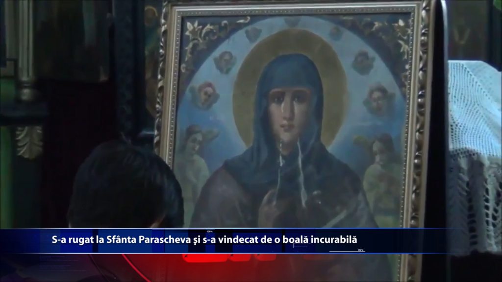 S-a rugat la Sfanta Parascheva si s-a vindecat de o boala incurabila