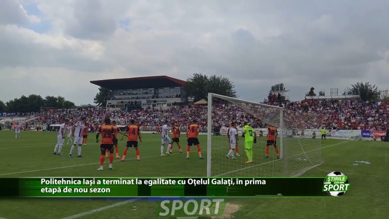 Politehnica Iasi a terminat la egalitate cu Otelul Galati, in prima etapa de nou sezon