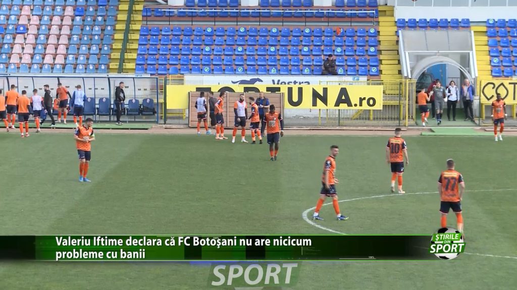 Valeriu Iftime declara ca FC Botosani nu are nicicum probleme cu banii