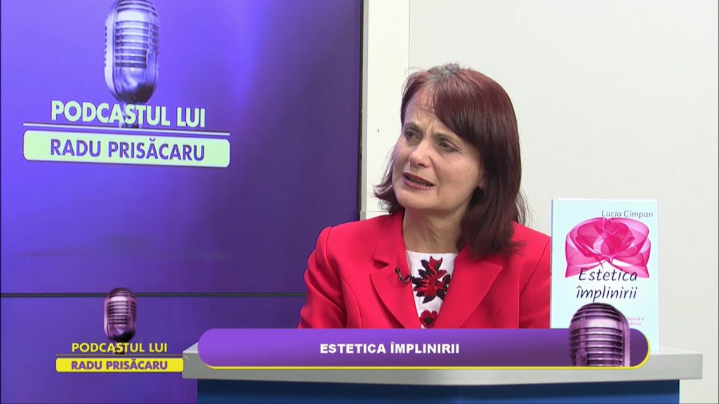 PODCASTUL LUI RADU PRISĂCARU / ESTETICA ÎMPLINIRII