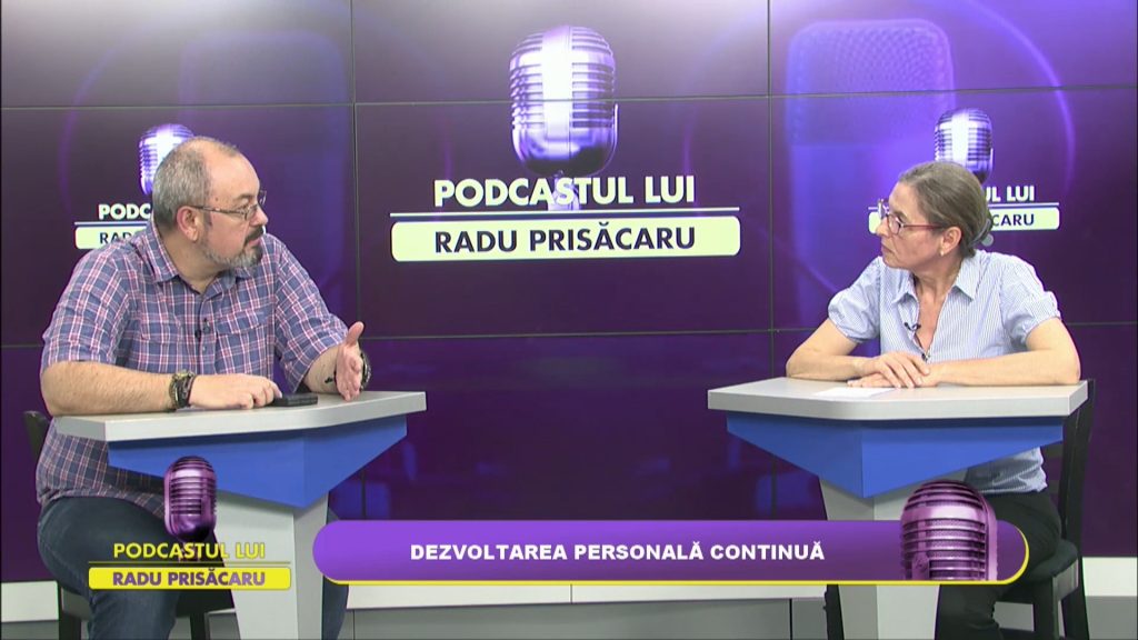 PODCASTUL LUI RADU PRISĂCARU / DEZVOLTAREA PERSONALĂ CONTINUĂ