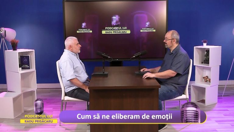 PODCASTUL LUI RADU PRISĂCARU / CUM SĂ NE ELIBERĂM DE EMOȚII