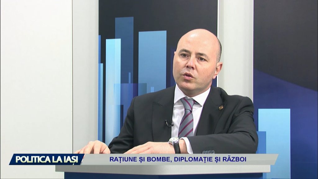 POLITICA LA IAȘI / RAȚIUNE ȘI BOMBE, DIPLOMAȚIE ȘI RĂZBOI