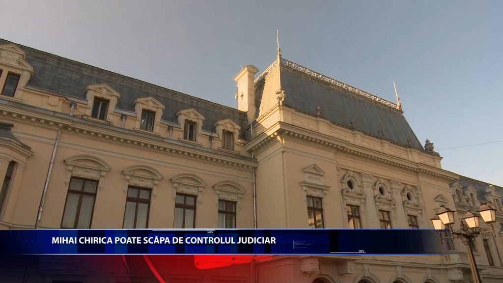 MIHAI CHIRICA POATE SCAPA DE CONTROLUL JUDICIAR