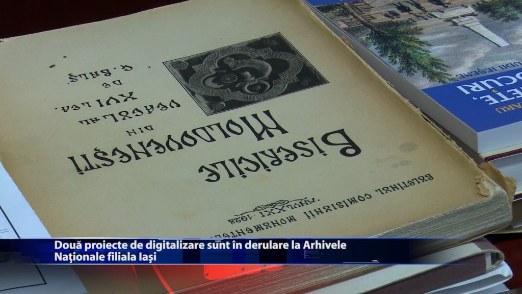 Doua proiecte de digitalizare sunt in derulare la Arhivelor Nationale filiala Iasi