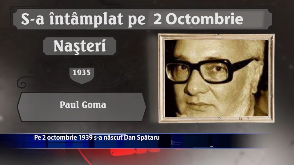 Pe 2 octombrie 1939 s-a născut Dan Spătaru
