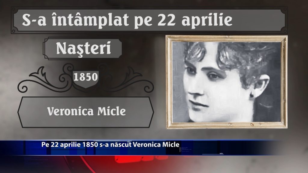 Pe 22 aprilie 1850 s-a nascut Veronica Micle