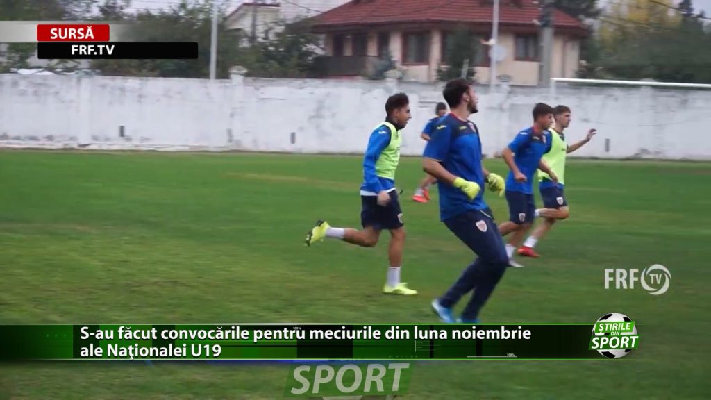 S-au făcut convocările pentru meciurile din luna noiembrie ale Naționalei U19