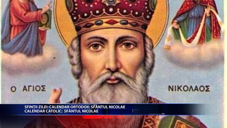Sfintii zilei: Calendar ortodox: Sfantul Nicolae Calendar catolic: Sfantul Nicolae
